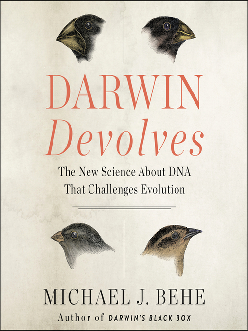 Title details for Darwin Devolves by Michael J. Behe - Available